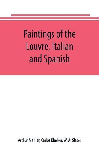 Cover image for Paintings of the Louvre, Italian and Spanish