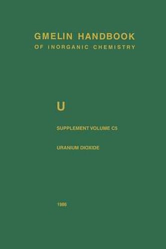 Cover image for U Uranium: Supplement Volume C5 Uranium Dioxide, UO2, Physical Properties. Electrochemical Behavior