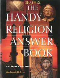 Cover image for The Handy Religon Answer Book: Second Edition