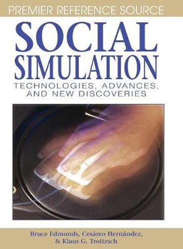 Cover image for Social Simulation: Technologies, Advances and New Discoveries