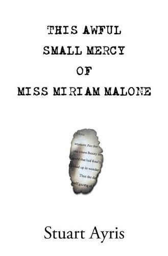 Cover image for This Awful Small Mercy of Miss Miriam Malone