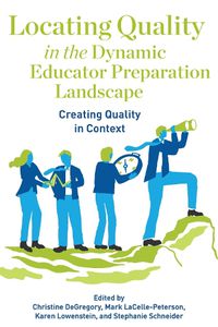 Cover image for Locating Quality in the Dynamic Educator Preparation Landscape