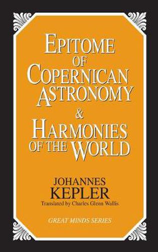 Epitome of Copernican Astronomy and Harmonies of the World