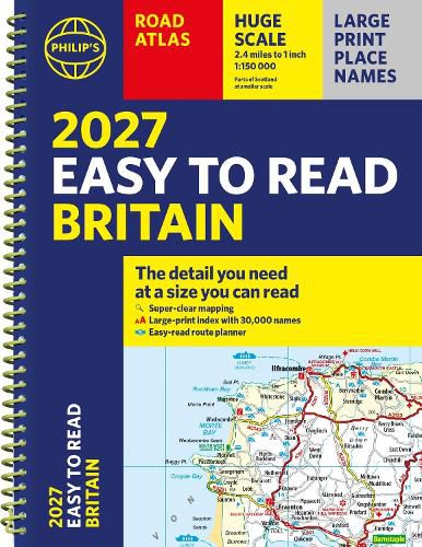 Cover image for Philip's 2027 Easy to Read Road Atlas of Britain (A4 Spiral)