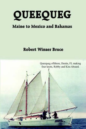 Cover image for Queequeg: Maine to Mexico and Bahamas