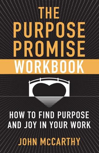 Cover image for The Purpose Promise Workbook: How to Find Purpose and Joy in Your Work