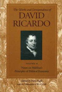 Cover image for Works & Correspondence of David Ricardo, Volume 02: Notes on Malthus's Principle of Political Economy