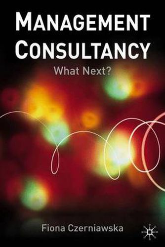 Cover image for Management Consultancy: What Next?