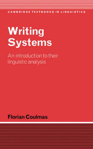 Writing Systems: An Introduction to Their Linguistic Analysis