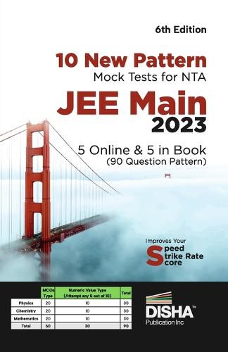 Cover image for 10 New Pattern Mock Tests for Nta Jee Main 20235 Online & 5 in Book (90 Question Pattern) 6th Edition | Physics, Chemistry, Mathematicspcm | Optional Questions | Numeric Value Questions Nvqs | 100% Solutions