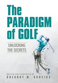 Cover image for The Paradigm of Golf