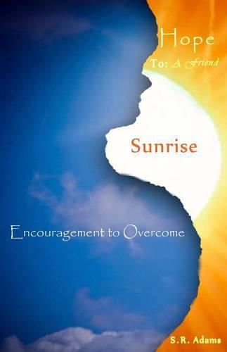 Cover image for Hope To A Friend: Sunrise: Encouragement to Overcome