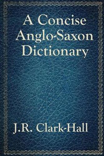 Cover image for A Concise Anglo-Saxon Dictionary