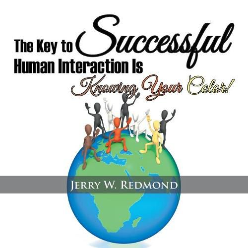 Cover image for The Key to Successful Human Interaction Is Knowing Your Color!