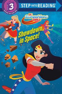 Cover image for Showdown in Space! (DC Super Hero Girls)