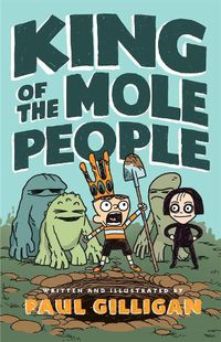 Cover image for King of the Mole People (Book 1)