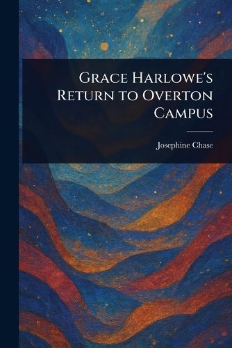 Cover image for Grace Harlowe's Return to Overton Campus