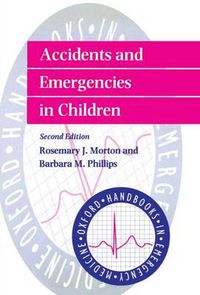 Cover image for Accidents and Emergencies in Children