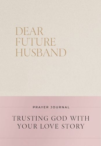 Cover image for Dear Future Husband Prayer Journal