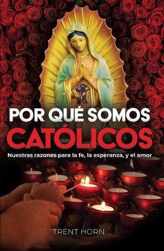 Cover image for Por Que Somos Catolicos