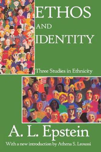 Cover image for Ethos and Identity: Three Studies in Ethnicity