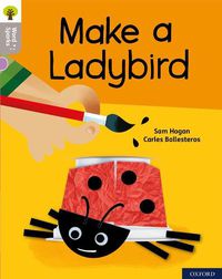 Cover image for Oxford Reading Tree Word Sparks: Level 1: Make a Ladybird