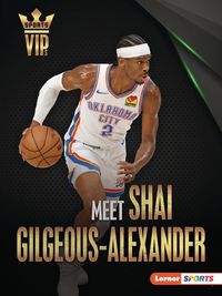 Cover image for Meet Shai Gilgeous-Alexander