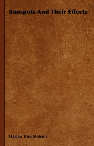 Cover image for Sunspots and Their Effects