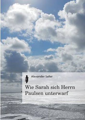 Cover image for Wie Sarah sich Herrn Paulsen unterwarf