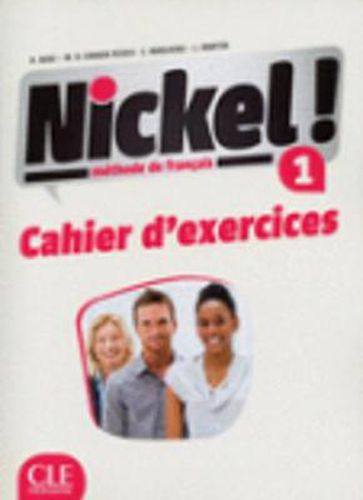 Nickel !: Cahier d'exercices 1