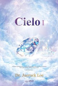 Cover image for Cielo &#8544;: Heaven I (Spanish)