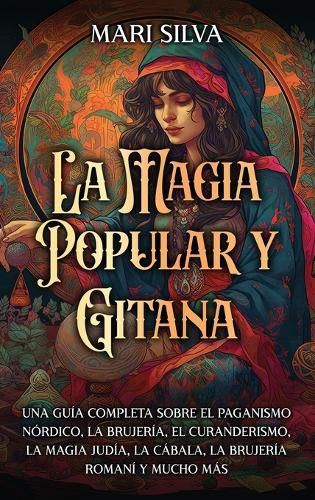 Cover image for La magia popular y gitana