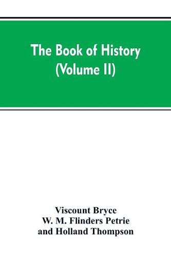 Cover image for The Book of history: A history of all nations from the earliest times to the present, with over 8,000 (Volume II)