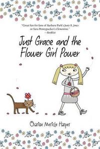 Cover image for Just Grace and the Flower Girl Power: Book 8