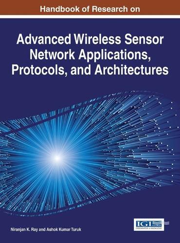 Cover image for Handbook of Research on Advanced Wireless Sensor Network Applications, Protocols, and Architectures