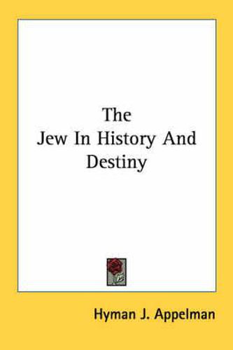 Cover image for The Jew in History and Destiny