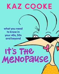 Cover image for It's the Menopause