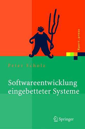 Cover image for Softwareentwicklung Eingebetteter Systeme: Grundlagen, Modellierung, Qualitatssicherung