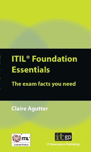 Cover image for ITIL Foundation Essentials: The Exam Facts You Need