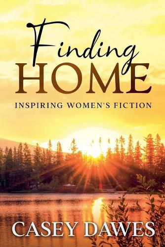 Cover image for Finding Home: Inspiring Women's Fiction
