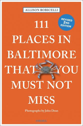 Cover image for 111 Places in Baltimore That You Must Not Miss