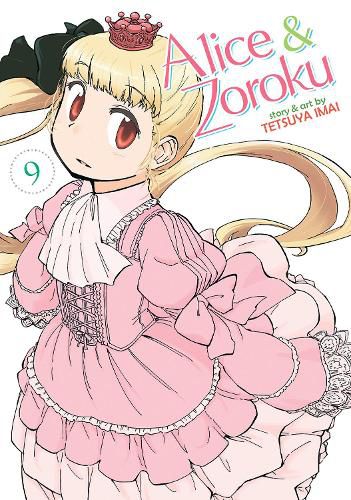 Cover image for Alice & Zoroku Vol. 9