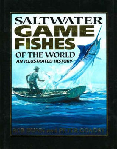 Cover image for Saltwater Game Fishes of the World: An Illustrated History