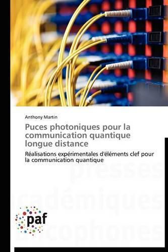 Cover image for Puces Photoniques Pour La Communication Quantique Longue Distance