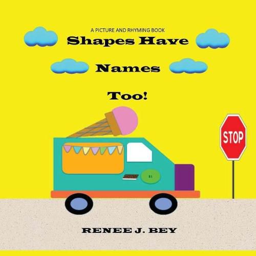 Cover image for Shapes Have Names Too!: A Picture and Rhyming Book