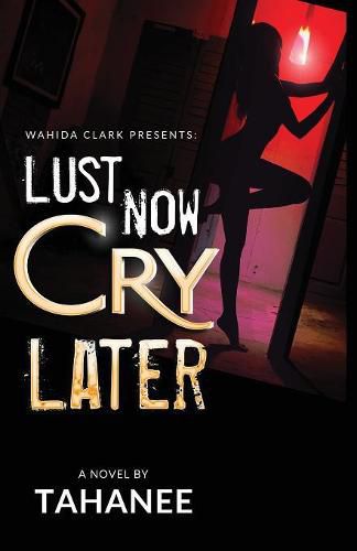 Cover image for Lust Now, Cry Later