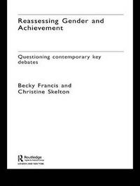 Cover image for Reassessing Gender and Achievement: Questioning Contemporary Key Debates