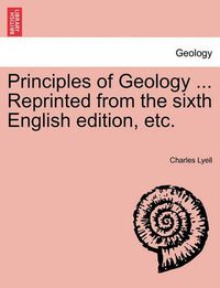 Cover image for Principles of Geology ... Vol. III. Reprinted from the sixth English edition, etc.