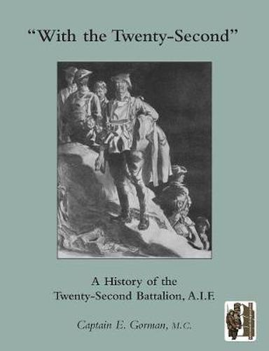 Cover image for With the Twenty-second': A History of the 22nd Battalion, AIF