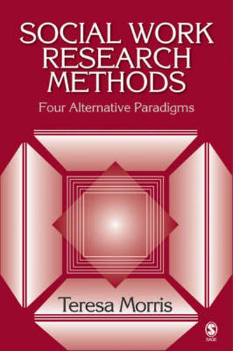 Cover image for Social Work Research Methods: Four Alternative Paradigms